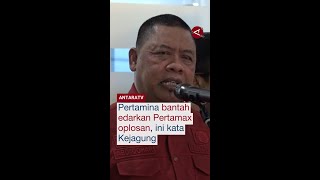 Pertamina Bantah Edarkan Pertamax Oplosan Ini Kata Kejagung