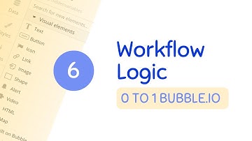 Workflow Logic and Only When Rules - Ch. 6 | 0 to 1 Bubble.io
