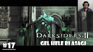 Gel Hele Bi Aşağı Darksiders 2 Türkçe
