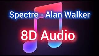 Spectre - Alan Walker 8D Audio 🎵 Spectre - Alan Walker 8D Audio 🎵