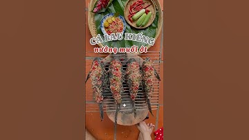 Cá lau kiếng nướng muối ớt vầy ăn ngọt thịt không ta? #chebietnauan #food #amthuc  #cooking #nauan