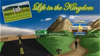 Yeshua&#39;s Narrow Way - The Sermon on the Mount - Life in the Kingdom - Matthew 7
