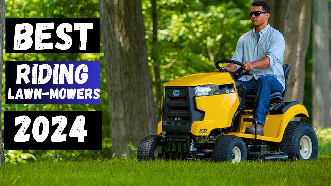 Top 5 Best Riding Lawn Mowers 2024 - YouTube
