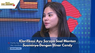 Klarifikasi Ayu Soraya Soal Mantan Suaminya Dengan Dinar Candy | RUMPI (14/12/23) P1