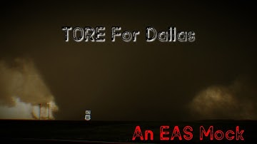 EAS Mock - Tornado Emergency in Dallas