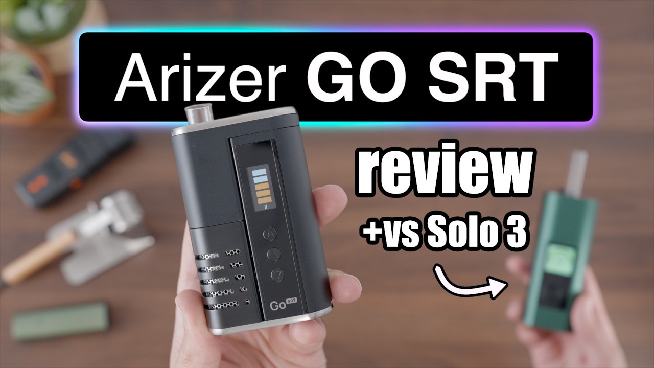 Arizer Go SRT Review [+VS. Solo 3]