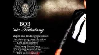 Bob Cinta Terhalang With Lyrics