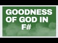 How to play goodness of god in key f