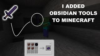 I Added OBSIDIAN TOOLS To Minecraft!