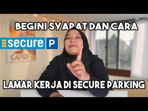 Cara Melamar Kerja di Secure Parking dan Syaratnya Diarykerja by Diary Mayongka