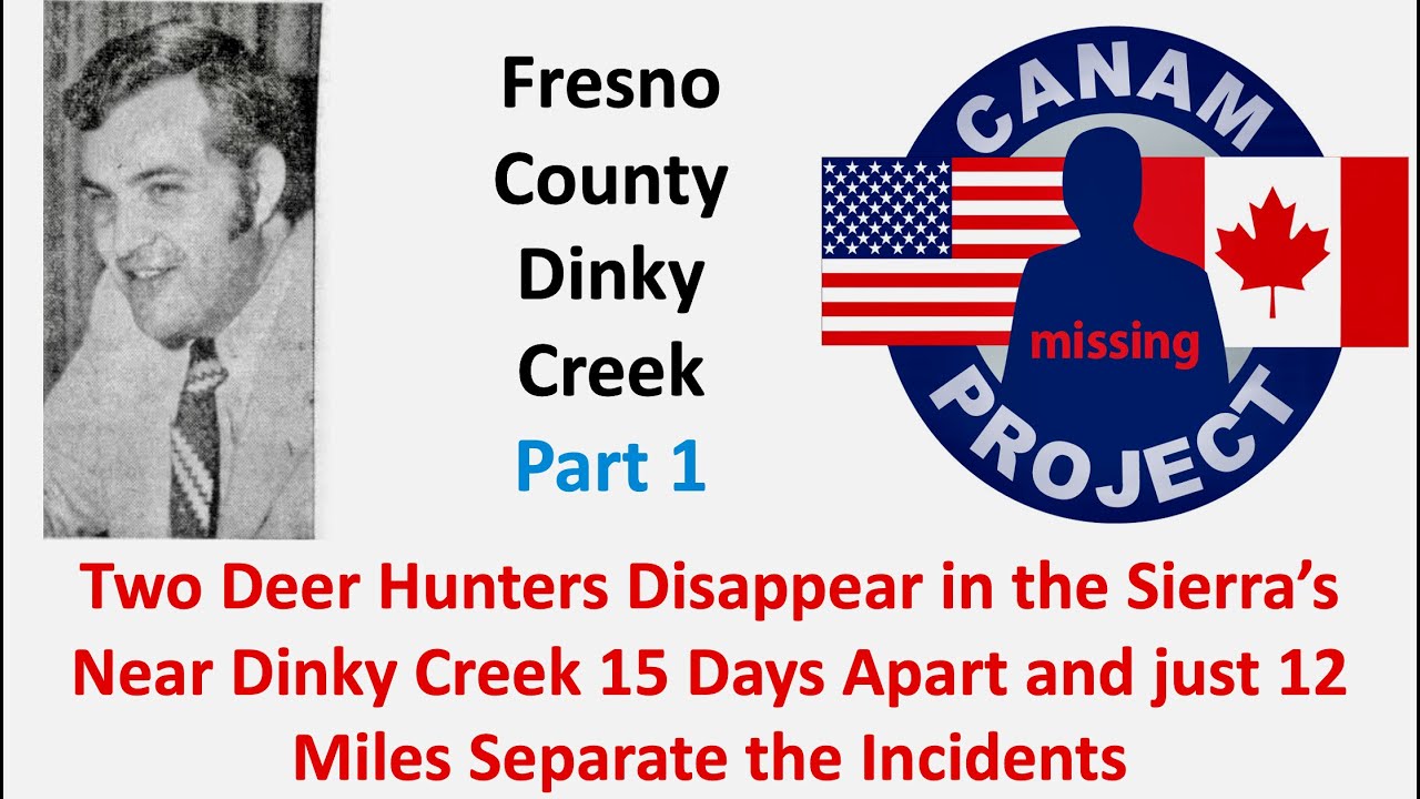 Missing 411 David Paulides The Fresno County Cluster #1- Two Hunters Vanish in the Mountains
