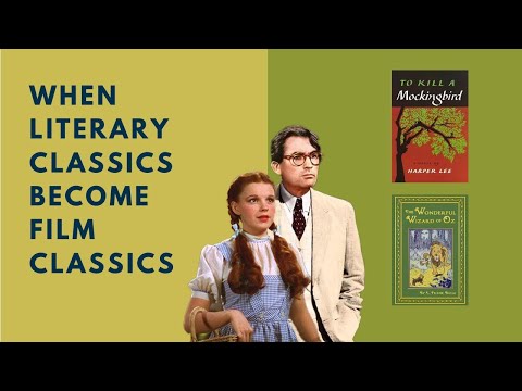 From Literary Classic to Film Classic: The Wonderful Wizard of Oz & To Kill a Mockingbird