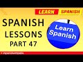 Spanish Lessons Part 47. Phrases, expressions, verbs and more. Learn Spanish with Pablo.