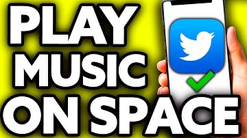 How To Play Music on Twitter Space 2025