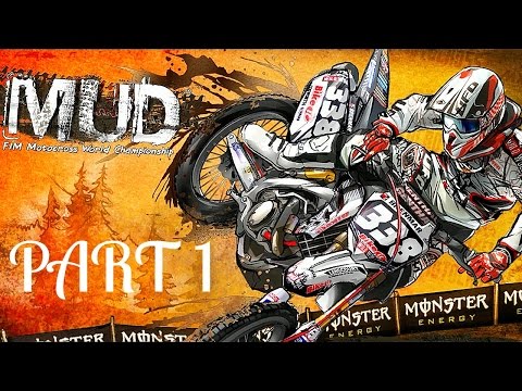 MUD - FIM Motocross World Championship! - Gameplay/Walkthrough - Part 1 -  It's A Motocross Game!