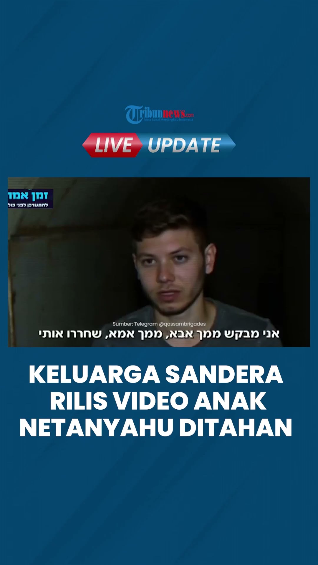Keluarga Sandera Rilis Video AI Anak Netanyahu Ditahan di Terowongan: hanya Ayah yang Bisa Menolong