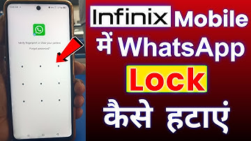 Infinix mobile me whatsapp lock kaise hataye | infinix phone whatsapp app par password kaise hataye