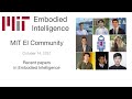 EI Seminar - Recent papers in Embodied Intelligence