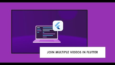 How to Join Multiple Videos Together in Flutter macOS app