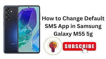 How to Change Default SMS App in Samsung Galaxy M55 5G