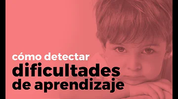 ¿Qué dificultades de aprendizaje provocan ansiedad?