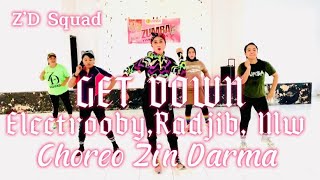 GET DOWN-ELECTROOBY,RADJIB,MW || CHOREO BY ZIN DARMA-TUAL || Z’D Squad ||Zumba Tual MALRA