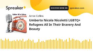 Umberto Nicola Nicoletti Lgbtq Refugees All In Their Bravery And Beauty