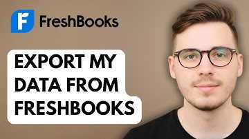 How To Export My Data From Freshbooks [2025 Guide]
