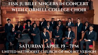 Fisk Jubilee Singers in Concert with Cornell College Choir