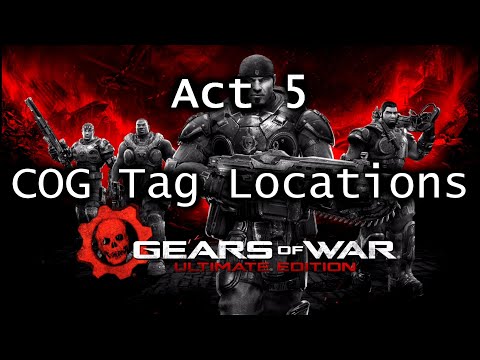 Gears of War 3, COG Tags & Collectible Locations - Act 5