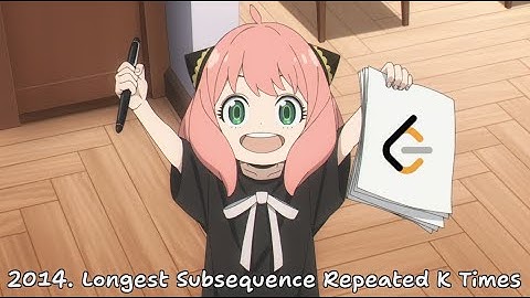 LeetCode Daily - 2014. Longest Subsequence Repeated K Times