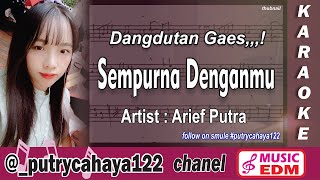 Arief - Sempurna Denganmu Karaoke Dangdut KOPLO 