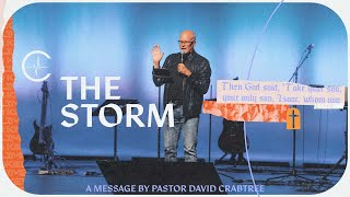 THE STORM | PASTOR DAVID CRABTREE || 07.03.22