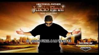 La Cancion evangelica de Héctor El Father  JUICIO FINAL chords