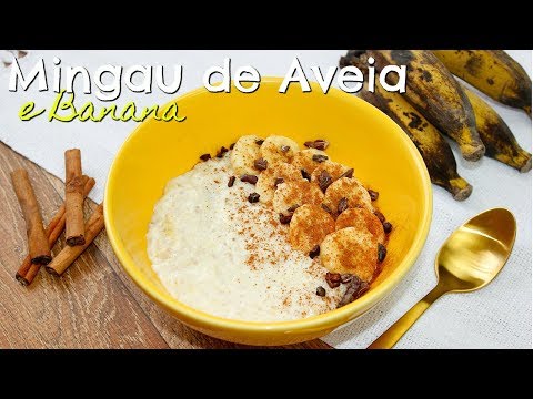 Mingau de Aveia e Banana com Canela (sem açúcar) | Menu de Nutri