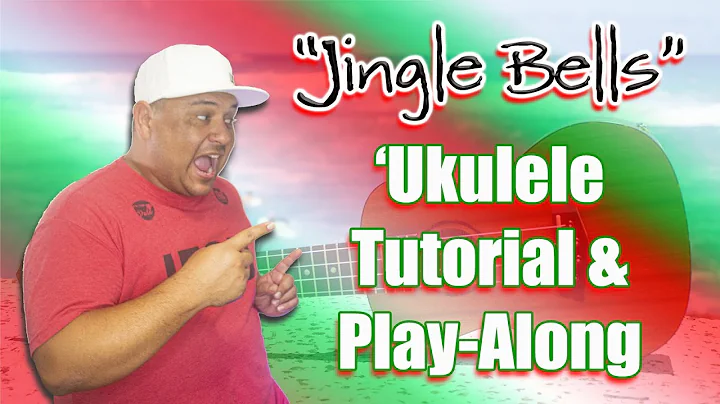 "JINGLE BELLS" UKULELE TUTORIAL &PLAY-ALONG