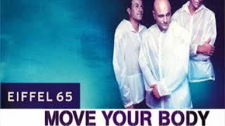 Eiffel 65 - Move Your Body (Instrumental Original)