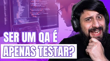 Não se engane, trabalhar com QA não é apenas fazer isso
