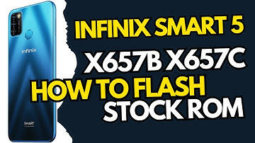 Infinix Smart 5 X657B X657C Full Flash Stock Firmware OS Software Repair
