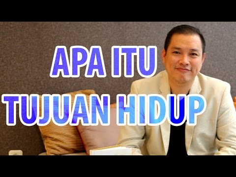 Apa Itu Tujuan Hidup?