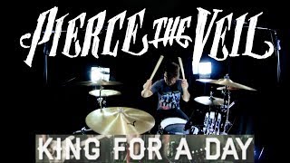 Pierce The Veil - King For A Day (Drum Cover)