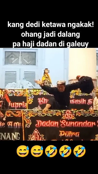 kang dedi ketawa ngakak! ohang jadi dalang pa haji dadan di galeuy | wayang goleng di gedung pakuan