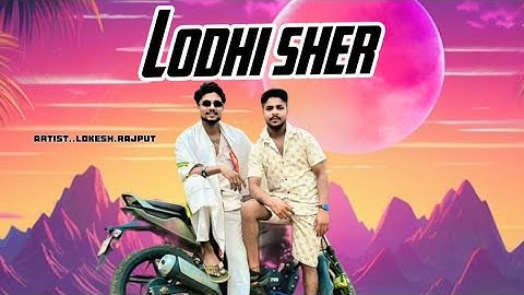 Lodhi sher // लोधी शेर... (official music video) lokesh rajput //  haryanvi new song 2025 