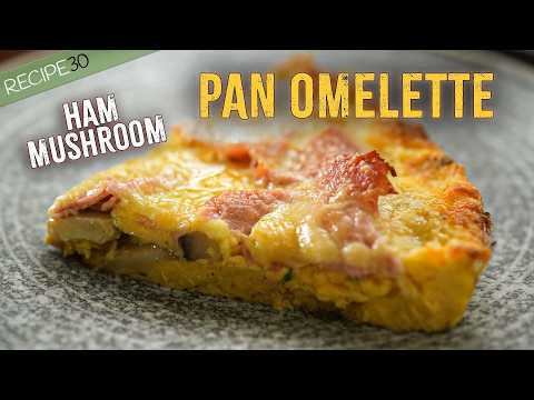 One Pan Cheese, Ham and Mushroom Omelette in 20 mins!