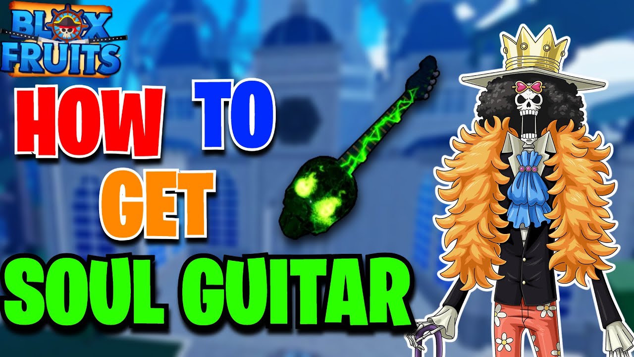 Blox Fruits: How To Get Soul Guitar  Finding inner peace, Soul, Meaningful  life