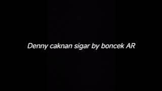 DENNY CAKNAN SIGAR POP PUNK COVER BY BONCEK AR - DRUMLESS