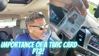 The importance of a TWIC CARD PT.2!