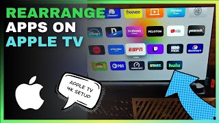 How To Rearrange Apps On Apple TV 4K