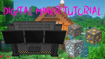 Mekanism Tutorial: How to Use Digital Miner
