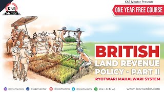 Land Revenue System of British in India - part 2 | Ryotwari and Mahalwari System | KAS Mentor